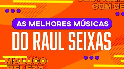 As melhores músicas do Raul Seixas