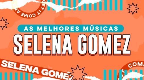 As melhores músicas da Selena Gomez