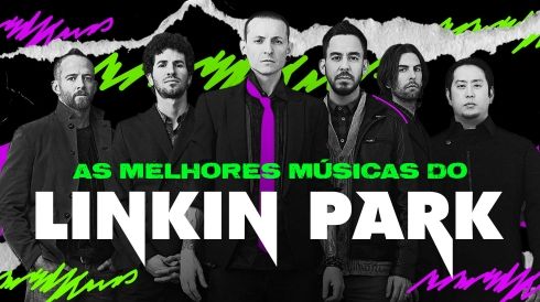As melhores músicas do Linkin Park